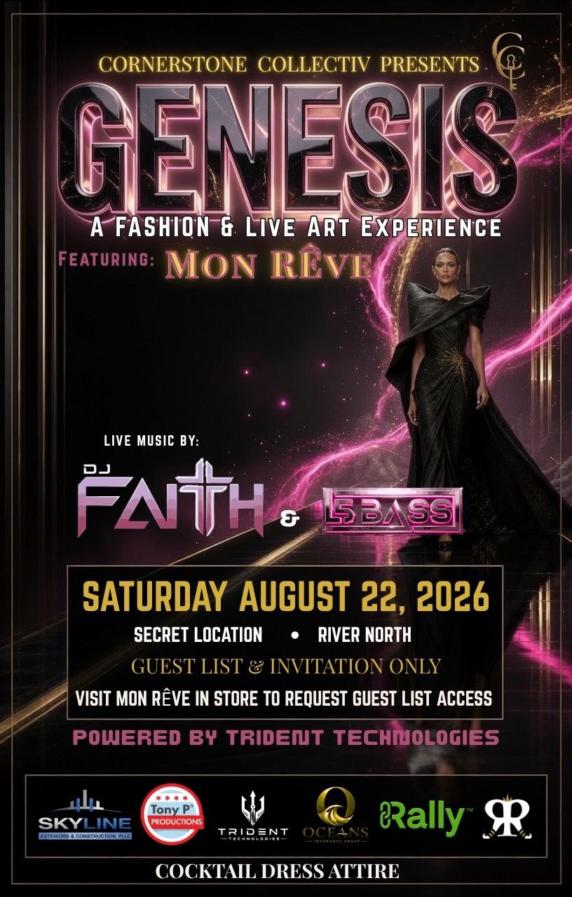 Genesis: A Fashion and Live Art Experience presented by Cornerstone Collectiv, featuring Mon Rêve with live music by DJ Faith and 5Bass, Saturday, August 22, 2026, at a secret River North location. Guest list and invitation only. Cocktail dress attire.